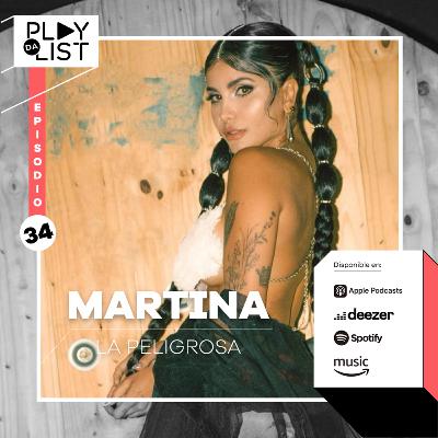Episodio 34: Martina La Peligrosa