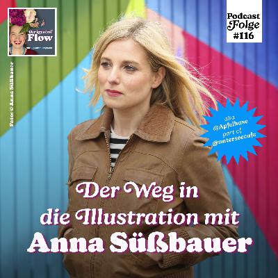 116. Der Weg in die Illustration mit Anna Süßbauer