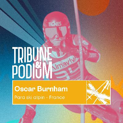 Oscar Burnham | Les Jeux Paralympiques pour tourner la page de l'accident Oscar Burnham | Les Jeux Paralympiques pour tourner la page de l'accident