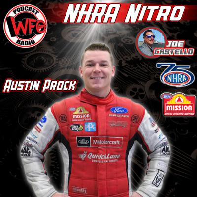 Austin Prock 2X NHRA Funny Car Champion joins Joe Castello on WFO Radio