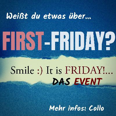 ST.2/EP. 6: FIRST-FRIDAY: das Event für Jugendliche ST.2/EP. 6: FIRST-FRIDAY: das Event für Jugendliche