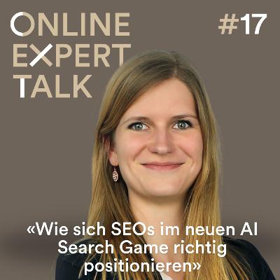 #17 Wie sich SEOs im neuen AI Search Game richtig positionieren - Julia Weißbach im Interview #17 Wie sich SEOs im neuen AI Search Game richtig positionieren - Julia Weißbach im Interview