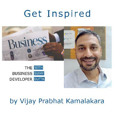 Staying relevant by continuously reinventing your business w/ Vijay Prabhat Kamalakara