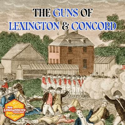 Exploring the Guns of Lexington and Concord: 250 Years of Insights from Historian Joel Bohy