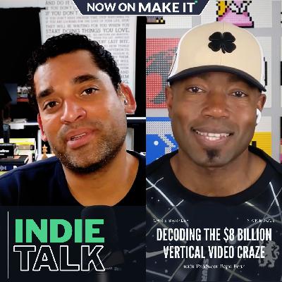 423 - Indie Talk - Decoding the $8 Billion Vertical Video Craze, Filmmaking in the Age of Micro-Drama and the Real ROI of Streaming for Indies 423 - Indie Talk - Decoding the $8 Billion Vertical Video Craze, Filmmaking in the Age of Micro-Drama and the Real ROI of Streaming for Indies