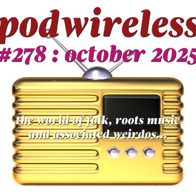 Podwireless 278 October 2025