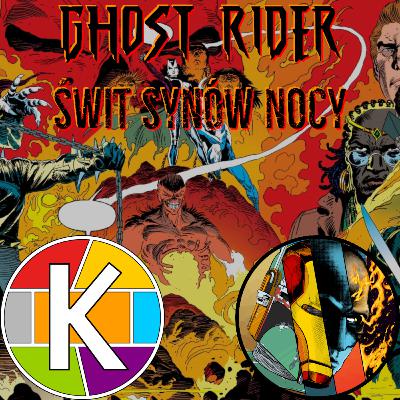 Ghost Rider: Duchy zemsty. Świt Synów Nocy. Zmierzch najntisowy. | Omówienie