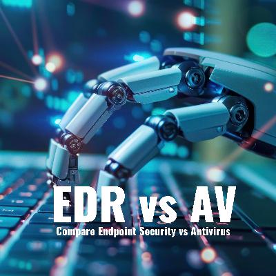 EDR vs AV