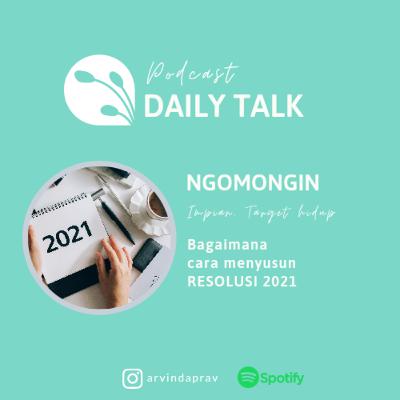 Cara membuat RESOLUSI diawal tahun sekalian ngomongin impian dan target hidup