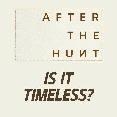 AFTER THE HUNT Movie Discussion | Is It Timeless? | *SPOILERS AFTER THE HUNT Movie Discussion | Is It Timeless? | *SPOILERS