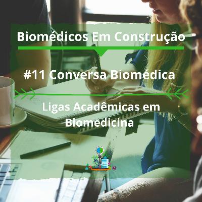 Ligas Acadêmicas em Biomedicina