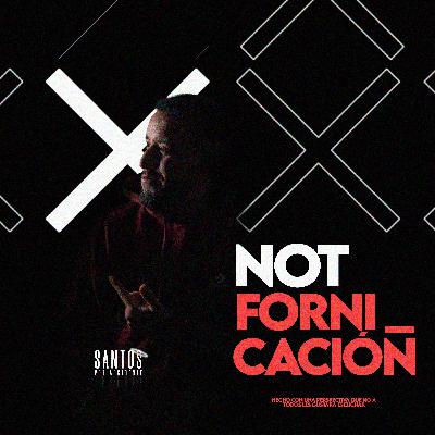 T1: E6 - NOT Fornicación