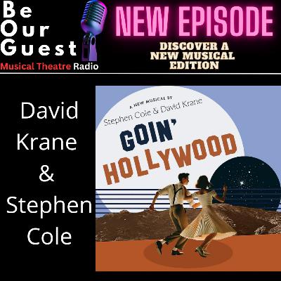 Discover A New Musical with David Krane and Stephen Cole (Goin' Hollywood)