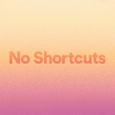 No Short Cuts (Pt. 1) - Ps. Matt Tuggle