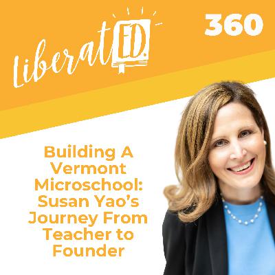 Building A Vermont Microschool: Susan Yao's Journey From Teacher to Founder Building A Vermont Microschool: Susan Yao's Journey From Teacher to Founder