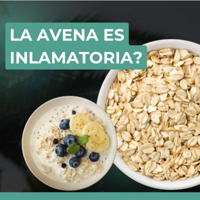La avena inflama!? Aclarando la alimentación antiinflamatoria