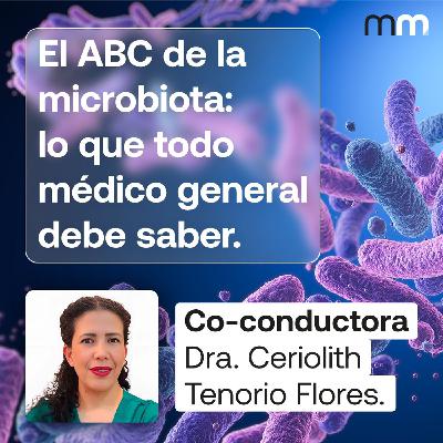 El ABC de la microbiota: lo que todo médico general debe saber.