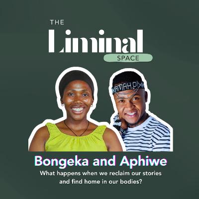 What happens when we reclaim our stories and find home in our bodies? With Bongeka and Aphiwe