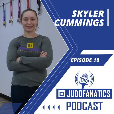 Judo Fanatics 018: Skyler Cummings Judo Fanatics 018: Skyler Cummings