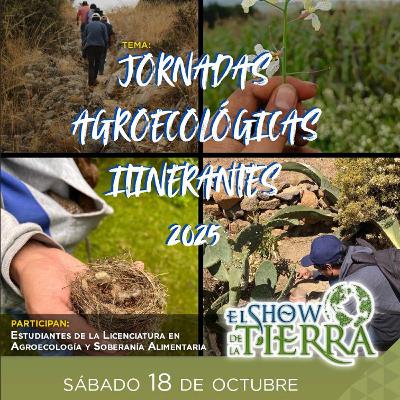 El Show de la Tierra - Jornadas Agroecológicas 2025