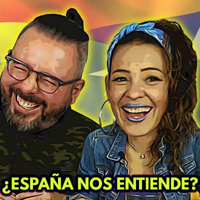 Por Qué Eres Así #24 ¿ESPAÑA NOS ENTIENDE? Por Qué Eres Así #24 ¿ESPAÑA NOS ENTIENDE?