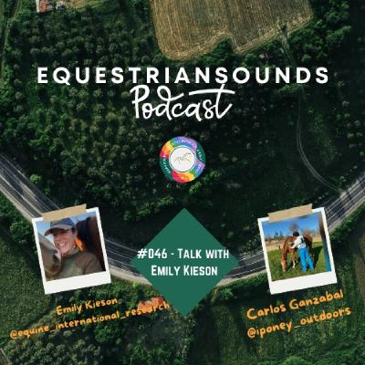 Understanding Horses Through Science, Trust & Relationship | Emily Kieson Equestrian Sounds #46 Understanding Horses Through Science, Trust & Relationship | Emily Kieson Equestrian Sounds #46