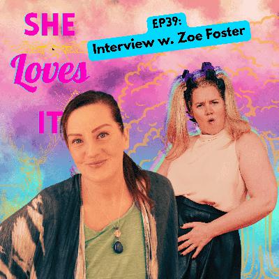 Ep39 Interview w. Zoe Foster