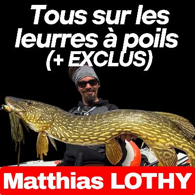Tous sur les leurres à poils (+ exclus BIM TACKLE) avec Matthias LOTHY Tous sur les leurres à poils (+ exclus BIM TACKLE) avec Matthias LOTHY