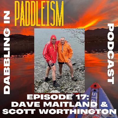 Ep. #17: Dave Maitland & Scott Worthington - 2000 mile Yukon River source to sea attempt