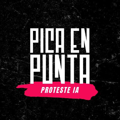 #PicaEnPunta - Proteste IA: "Canciones de distintos géneros con letras tribuneras"