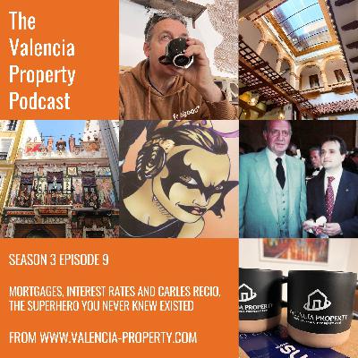 Mortgages, Interest Rates and Carles Recio, the Valencia "Hero" You Never Knew Existed