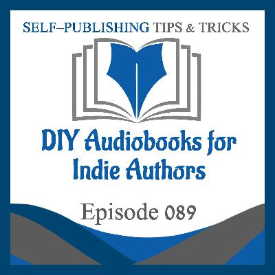 SPTT 089 – DIY Audiobooks for Indie Authors