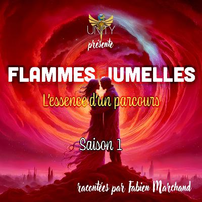 Le faux romantisme de la Flamme Jumelle - S1 - Episode 17 Le faux romantisme de la Flamme Jumelle - S1 - Episode 17
