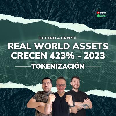 Activos del mundo real (RWA) siguen en aumento | EP17 Blockchain en los negocios