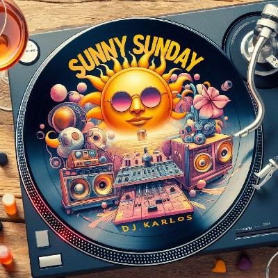 DJKARLOS @ SUNNY SUNDAY · ABRIL 2024 [NO MIC]
