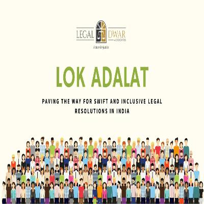 Lok Adalat: Types of Lok Adalats Part 3