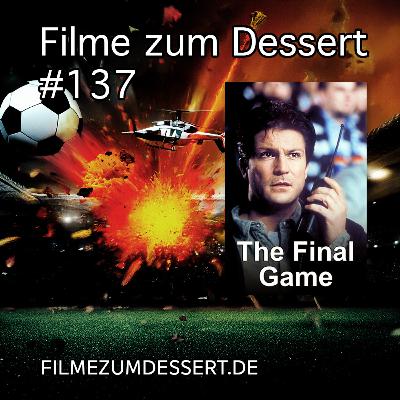 Filme zum Dessert 137: Das Finale (D, 1998) Filme zum Dessert 137: Das Finale (D, 1998)
