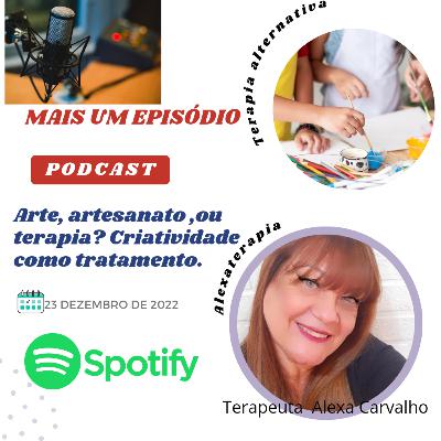 Arte, artesanato ou terapia? Quando a criatividade é o tratamento.