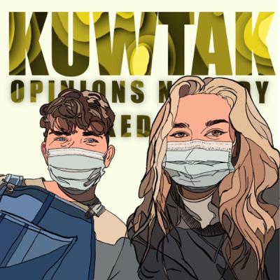 KUTWAK Episode 11: Cultural reset