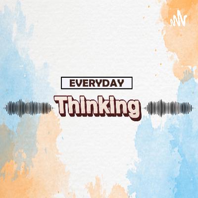 Everyday Thinking-Pilot Episode Everyday Thinking-Pilot Episode