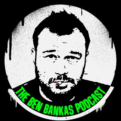 #92 - I'm Drunk Again with Jordan Power | The Ben Bankas Podcast