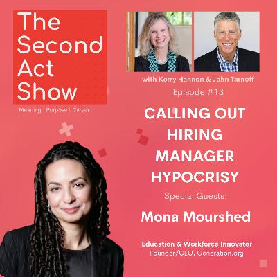Second-Act Show #13 - Mona Mourshed: Calling Out Hiring Manager Hypocrisy