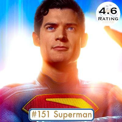 Episode 151: Superman Review (James Gunn) Does Great Actors & Humor Cost the DCU?