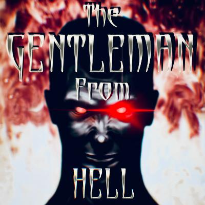 The Gentleman From  Hell |S2 (part 1)| Ep. 1