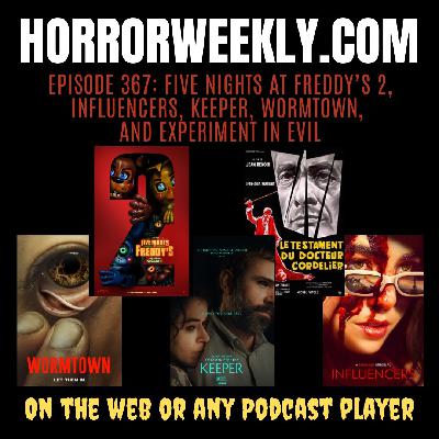 Five Nights at Freddy’s 2, Influencers, Keeper, Wormtown, and Experiment in Evil
