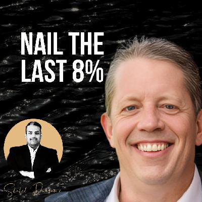 Bill Benjamin on Performing Under Pressure and Last 8% Leadership