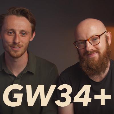 FPL Fan Show - Gameweek 34+