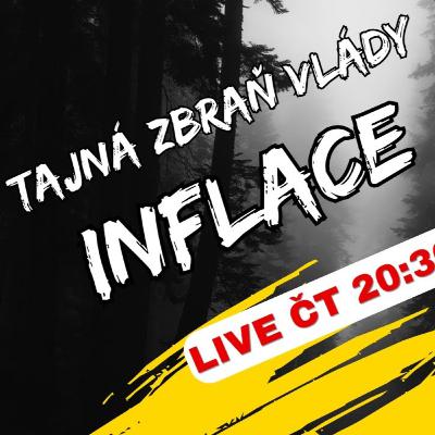 LIVE #7 Inflace - tajná zbraň vlády, co ani odborníci nechápou LIVE #7 Inflace - tajná zbraň vlády, co ani odborníci nechápou