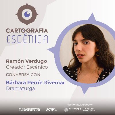 CE0205 Bárbara Perrín Rivemar: Dramaturga