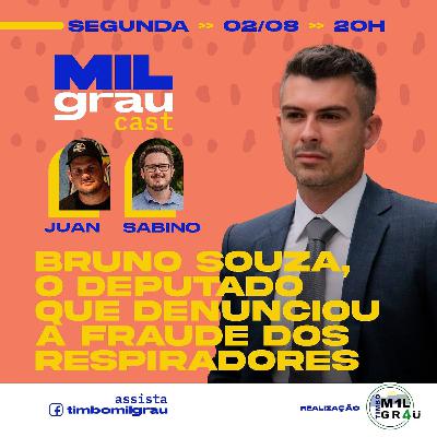 Mil Grau Cast - 18 Deputado Bruno Souza